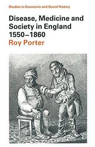 Disease, medicine and society in England, 1550-1860