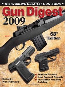 Gun Digest 2009: The World's Greatest Gun Book