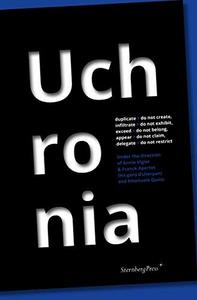 Uchronia : duplicate, do not create, infiltrate, do not exhibit, exceed, do not belong, appear, do not claim, delegate, do not restrict