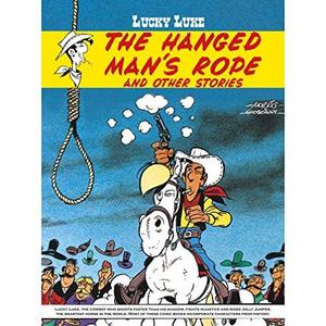 Lucky Luke : The Hanged Man's Rope and Other Stories