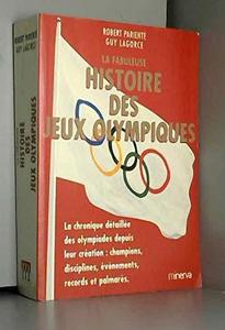 La fabuleuse histoire des Jeux olympiques