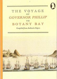 The Voyage of Governor Phillip to Botany Bay