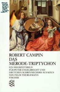 Robert Campin. Das Merode- Triptychon.