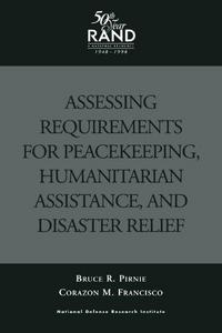 Assessing requirements for peacekeeping, humanitarian assistance, and disaster relief