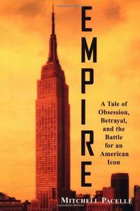 Empire : a tale of obsession, betrayal and the battle for an American icon