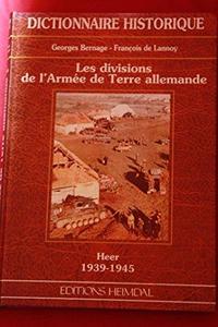 Les divisions de l'armée de terre allemande : Heer, 1939-1945