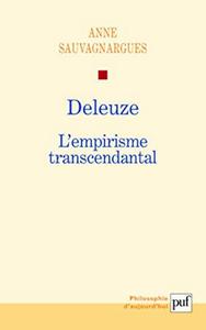 Deleuze, l'empirisme transcendantal