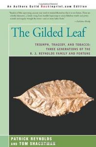 The Gilded Leaf: Triumph, Tragedy, and Tobacco