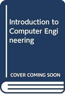 Introduction to computer engineering