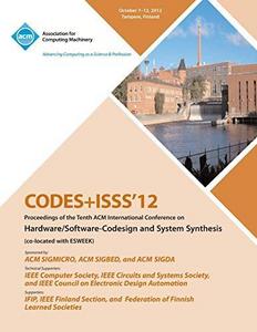 Proceedings of the eighth IEEEACMIFIP international conference on Hardwaresoftware codesign and system synthesis.