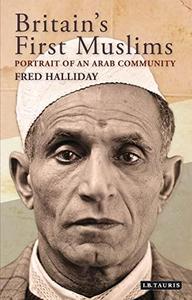 Britain's first Muslims : portrait of an Arab community