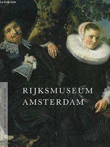 Rijksmuseum Amsterdam : les merveilles de la collection