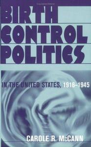 Birth Control Politics in the United States, 1916-1945