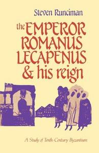 The Emperor Romanus Lecapenus and his reign