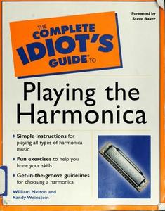 The complete idiot's guide to playing the harmonica