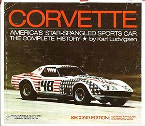 Corvette, America's star-spangled sports car; the complete history,