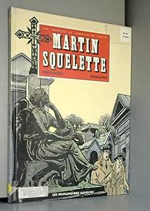 Martin squelette tome 4.