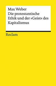 Die protestantische Ethik und der "Geist" des Kapitalismus