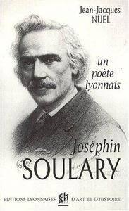 Joséphin Soulary, poète lyonnais (1815-1891)