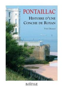 Pontaillac, Histoire d'une Conche à Royan (French Edition)