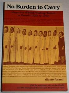 No burden to carry : narratives of black working women in Ontario 1920s-1950s