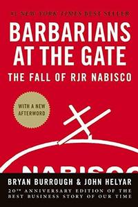 Barbarians at the Gate : The Fall of RJR Nabisco