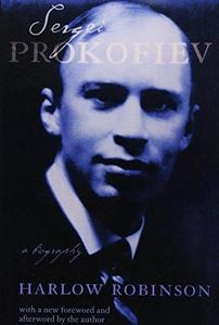 Sergei Prokofiev : a biography, [with a new foreword and afterword by the author]