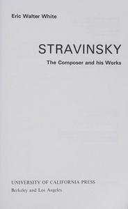 Stravinsky: the composer and his works