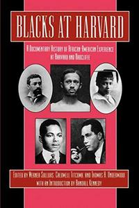 Blacks at Harvard : A Documentary History of African-American Experience At Harvard and Radcliffe