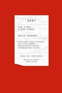 Debt : the first 5,000 years