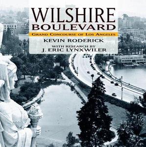 Wilshire Boulevard : Grand Concourse of Los Angeles