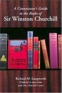 A connoisseur's guide to the books of sir Winston Churchill
