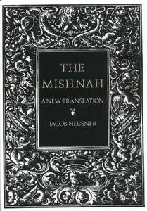 The Mishnah : A New Translation