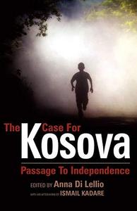 The case for Kosova : passage to independence