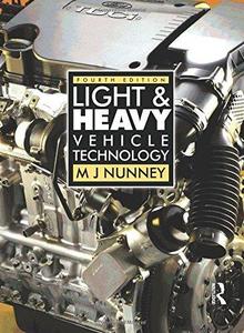 Light and Heavy Vehicle Technology, 4th ed