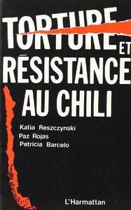 Torture et resistance au chili
