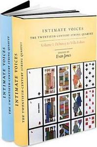 Intimate voices : the twentieth-century string quartet