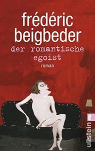 Der romantische Egoist