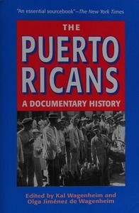 The Puerto Ricans : A Documentary History