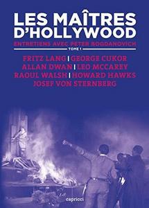Les maîtres d'Hollywood Tome 1 : entretiens avec Peter Bogdanovich
