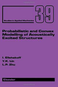 Probabilistic and convex modelling of acoustically excited structures