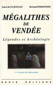 Mégalithes de Vendée : légendes et archéologie