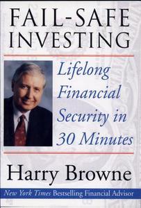 Fail-safe investing : lifelong financial security in 30 minutes