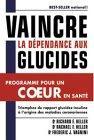 Vaincre la dépendance aux glucides