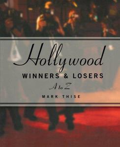 Hollywood Winners and Losers, From A to Z