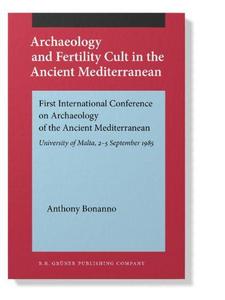 Archaeology and fertility cult in the ancient Mediterranean : papers presented at the First International conference on archaeology of the ancient Mediterranean, the University of Malta, [Msida] 2-5 September 1985
