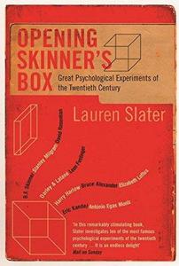 Opening Skinner's Box: Great Psychological Experiments of the Twentieth Century