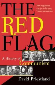 The Red Flag : A History of Communism