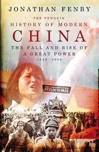 The Penguin history of modern China : the fall and rise of a great power, 1850-2008