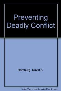 Preventing Deadly Conflict